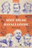 Sözü Dilde Hayali Gözde –Portreler 1–